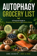 Autophagy Grocery List: A Practical Guide to Shopping, Meal Planning & Healthy Eating
